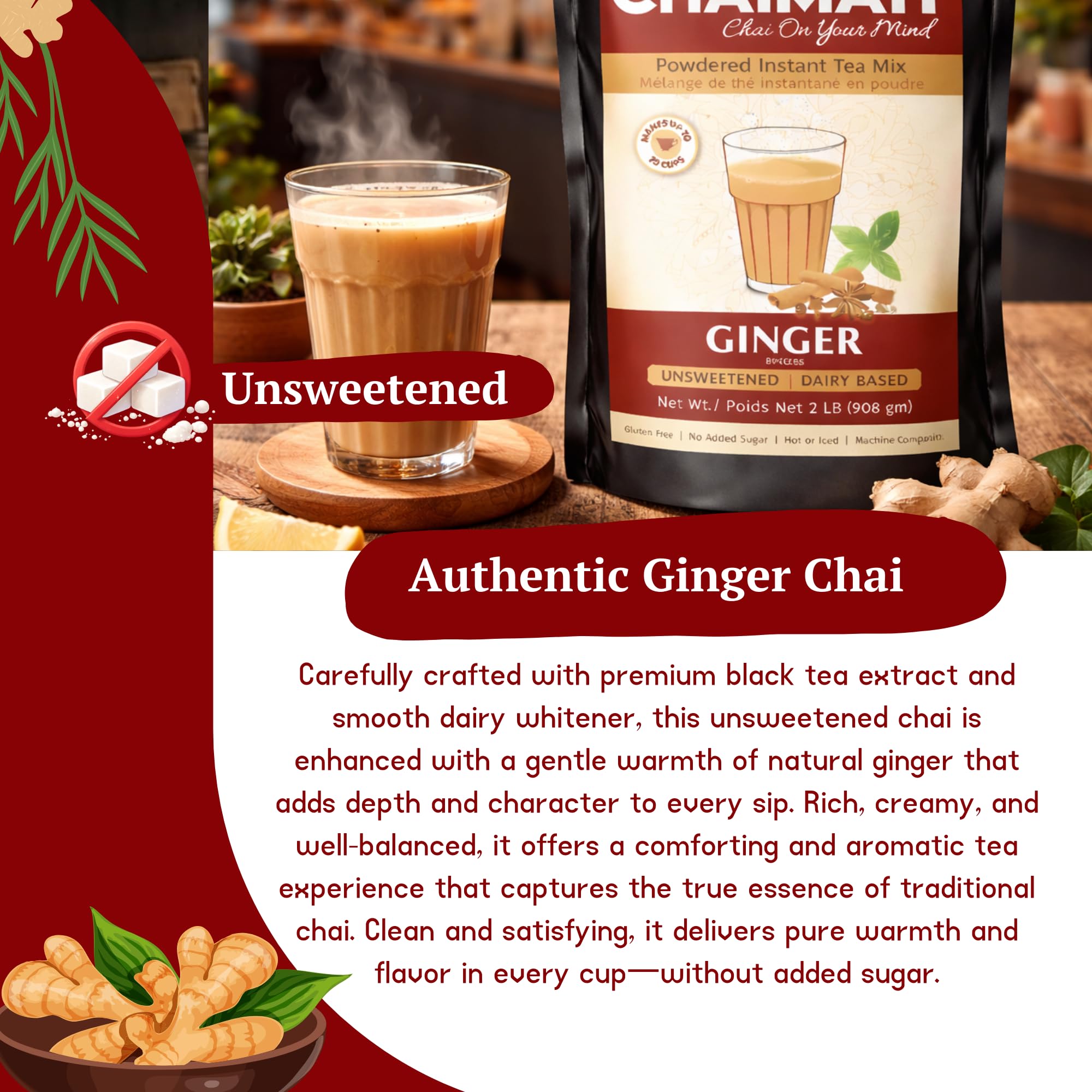 Chaimati Unsweetened Ginger Chai Mix, 2 LB (908 gm) | No Added Sugar, Gluten Free, Dairy Based | Instant Powdered Tea, Makes 75 Cups | Natural Ginger Flavor | Ready in Seconds | Ht or Iced