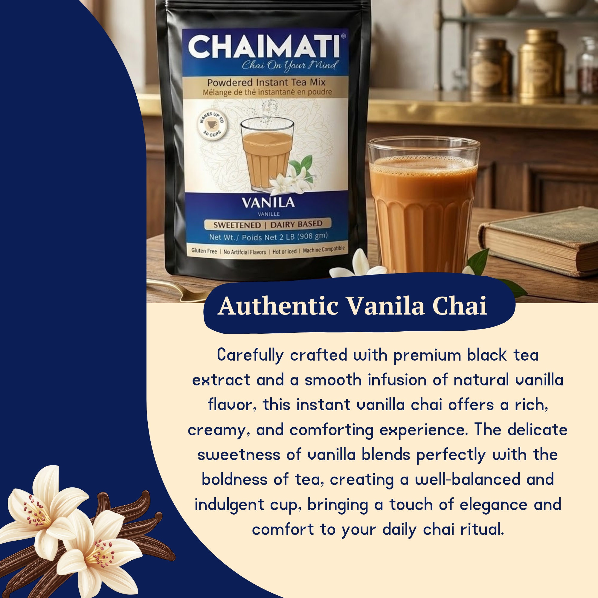 CHAIMATI Sweetened Instant Vanilla Chai Latte Premix - 2 lb